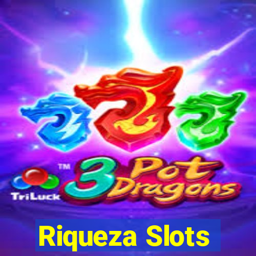 Riqueza Slots